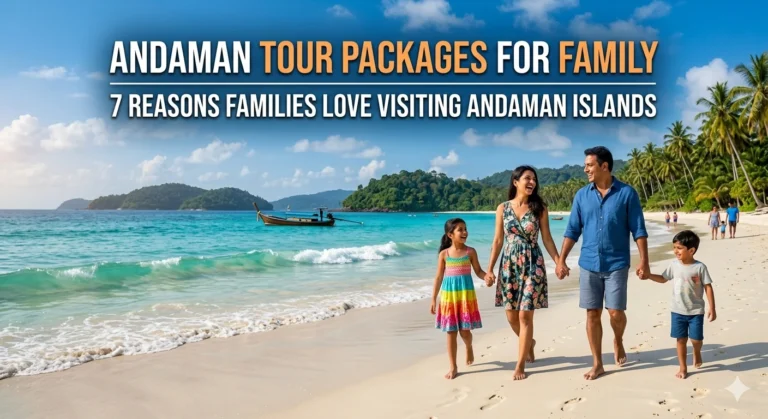 Andaman Tour Packages for Family