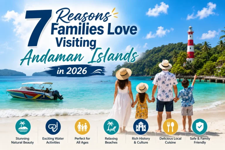 Reasons Families Love Visiting Andaman